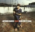RAMOS, ANTONIO -MACA- - MIRA QUE TE DIGA (Compact Disc)