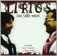 LIRIOS - QUE SABE NADIE (Compact Disc)