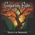 CONJURING FATE - VALLEY OF SHADOWS (Compact Disc)