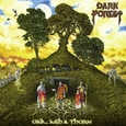 DARK FOREST - OAK, ASH & THORN (Compact Disc)