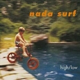 NADA SURF - HIGH/LOW -HQ- (Disco Vinilo LP)
