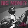 BATISTE, JON - BIG MONEY (Compact Disc)