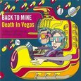 DEATH IN VEGAS - BACK TO MINE (Compact Disc)