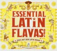 VARIOS ARTISTAS - ESSENTIAL LATIN FLAVAS 2 (Compact Disc)