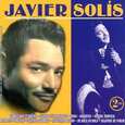 SOLIS, JAVIER - MIS MEJORES BOLEROS RANCHEROS 2 (Compact Disc)