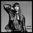 ROWLAND, KELLY - TALK A GOOD GAME -DELUXE- (Compact Disc)