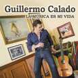 CALADO, GUILLERMO - LA MUSICA ES MI VIDA (Compact Disc)