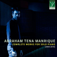 MANRIQUE, ABRAHAM TENA - ABRAHAM TENA MANRIQUE: COMPLETE WORKS FO (Compact Disc)