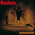 MALANOCHE - MEDIOCRIDAD