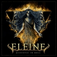 ELEINE - ACOUSTIC IN HELL -DIGI- (Compact Disc)