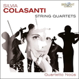COLASANTI, SILVIA - STRING QUARTETS (Compact Disc)