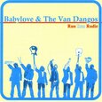 BABY LOVE AND THE VAN DANGOS - RUN RUN RUDIE (Compact Disc)