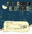 HARMED BROTHERS - BETTER DAYS (Compact Disc)