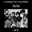 JUJU - A MESSAGE FROM MOZAMBIQUE (Disco Vinilo LP)