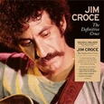 CROCE, JIM - DEFINITIVE CROCE (Compact Disc)