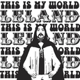 LELAND - THIS IS MY WORLD -HQ- (Disco Vinilo LP)
