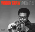 SHAW, WOODY - TOKYO '81 -DIGI- (Compact Disc)