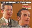 HERMANOS TORONJO - LOS MEJORES FANDANGOS DE HUELVA (Compact Disc)
