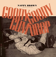BROWN, NAPPY - GOODY GOODY GUM DROP -HQ- (Disco Vinilo LP)