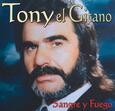 TONY EL GITANO - SANGRE Y FUEGO (Compact Disc)