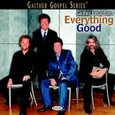GAITHER VOCAL BAND - EVERYTHING GOOD (Compact Disc)