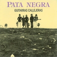 PATA NEGRA - GUITARRAS CALLEJERAS -HQ- (Disco Vinilo LP)