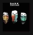DARK - SCIENCE AGREES (Disco Vinilo LP)