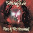 WINDFALL - TIME OF THE HAUNTED (Compact Disc)