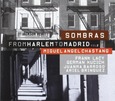 CHASTANG, MIGUEL ANGEL - FRON HARLEM TO MADRID 2 (Compact Disc)