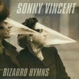 VINCENT, SONNY - BIZARRO HYMNS (Disco Vinilo LP)