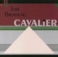 BROSSEAU, TOM - CAVALIER (Compact Disc)