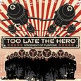 TOO LATE THE HERO - STATEMENT OF PURPOSE (Compact Disc)