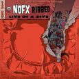 NOFX - RIBBED - LIVE IN A DIVE (Compact Disc)