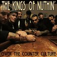 KINGS OF NUTHIN' - OVER THE CULTURE (Compact Disc)