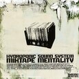 HYDROPHONIC SOUND SYSTEM - MIXTAPE MENTALITY (Compact Disc)