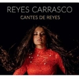 CARRASCO, REYES - CANTES DE REYES (Compact Disc)