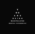 MENTAL OVERDRIVE - YOU ARE BEING MANIPULATED (Compact Disc)