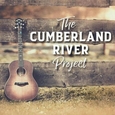 CUMBERLAND RIVER PROJECT - CUMBERLAND RIVER PROJECT (Compact Disc)