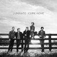 LUMINATE - COME HOME (Compact Disc)