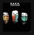 DARK - SCIENCE AGREES (Compact Disc)