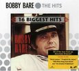 BARE, BOBBY - 16 BIGGEST HITS (Compact Disc)