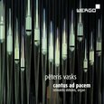 VASKS, PETERIS - ORGAN WORKS:CANTUS AD PAC (Compact Disc)