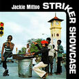MITTOO, JACKIE - STRIKER SHOWCASE (Compact Disc)