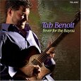 BENOIT, TAB - FEVER FOR THE BAYOU (Compact Disc)