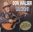 WALSER, DON - I'LL HOLD YOU IN MY HEART (Compact Disc)