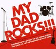 VARIOS ARTISTAS - MY DAD ROCKS!!! (Compact Disc)