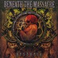 BENEATH THE MASSACRE - DYSTOPIA  (Compact Disc)