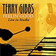 GIBBS, TERRY - FEELIN' GOOD (Compact Disc)
