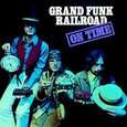 GRAND FUNK RAILROAD - ON TIME (Compact Disc)