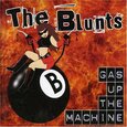 BLUNTS - GAS UP THE MACHINE (Compact Disc)